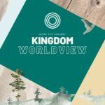 Kingdom Worldview