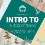 Intro to Christian Doctrine